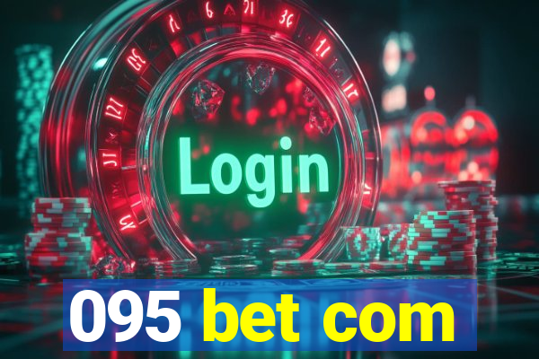 095 bet com